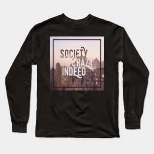 Society Long Sleeve T-Shirt